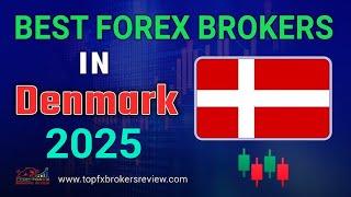 Best Forex Brokers in Denmark 2025 | Forex Brokers in Denmark 2025