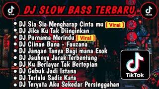 DJ SLOW BASS TERBARU 2024DJ VIRAL TIKTOK FULL BASSDJ SIA SIA MENGHARAP CINTAMU FULL ALBUM 2024