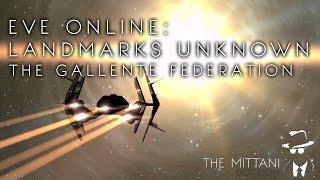 EVE Online: Landmarks Unknown - The Gallente Federation