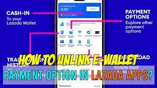 HOW TO UNLINK E-WALLET PAYMENT IN LAZADA APPS?