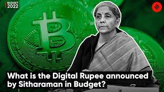 Explained - What Is The Digital Rupee Announced in the Budget 2022?