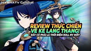 Review Trung Thực Kẻ Lang Thang! Đây Có Phải Thời Điểm Thích Hợp Để Roll Wanderer Scara Genshin 3.3