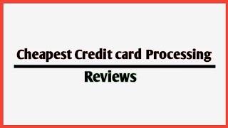 Getting the cheapest credit card processing || Arman Tech