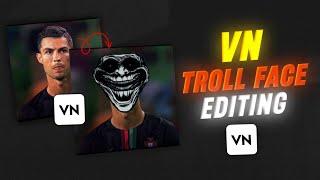 Vn App TrollFace Video Editing | Face Mask Video Editing In Vn App | Troll Face Video Editing