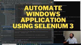 Automate Windows Application Using Selenium 3