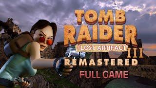 Tomb Raider 3 : The Lost Artifact Remastered - [Full] All Secrets 100% Walkthrough