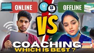 ONLINE or OFFLINE Coaching? | Which is best for Cracking NEET?