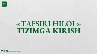 «Tafsiri Hilol» dasturida tizimga kirish