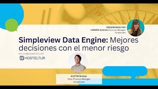 Webinar Simpleview - Data engine: mejores decisiones con el menor riesgo