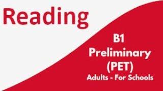 B1 PRELIMINARY (PET) READING WITH ANSWERS | CAMBRIDGE ENGLISH