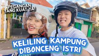 BONCENG SUAMI KELILING KAMPUNGKU PAKE MOTOR ! ️️