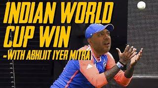 AIM Special - India Wins The World Cup #abhijitiyermitra