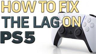 How to fix the Lag on PS5