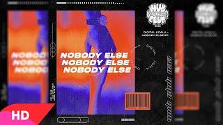 Digital Koala - Nobody Else