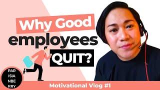 Why Good Employees QUIT - My Emotional TED Talk (kinda)