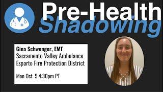 4- EMT - Gina Schwenger, EMT | Virtual Pre-Health Shadowing Session