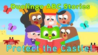 Duolingo ABC Stories #1 (Summer Edition): Protect the Castle!