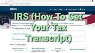 IRS (How To Get Your Tax Return Transcript)