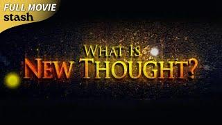 What Is New Thought? | Documentary | Full Movie | Deepak Chopra