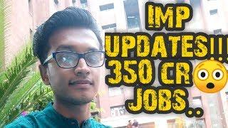 LATEST ANNOUNCEMENTS!! 350crs BUDGET|| JOBS|| NEW FSLs|| CAUSIS FORENSIBUS||