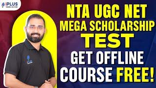 NTA UGC NET | Mega Scholarship Test | Get Offline Course Free!