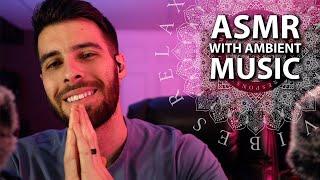 ASMR with Ambient Music - Relaxing Male ASMR - RAV XI