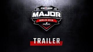 StarLadder Major Berlin 2019 | Trailer