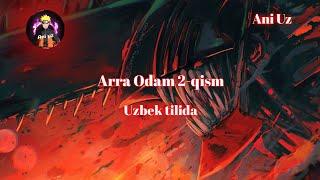 Arra odam 2-qism Uzbek tilida