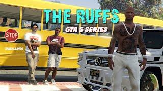 THE RUFFS (THE SERIES THAT NEVER CAME OUT) GTA 5 SKIT BY ITSREAL85 ft. PETTYGANG