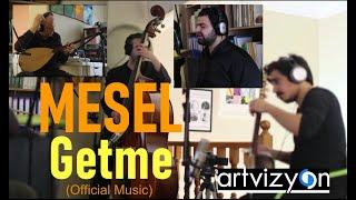 Mesel - Getme (Official Music Performance)