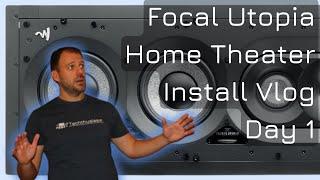 Focal 1000 Utopia & SVS SB17 Home Theater Install Vlog | Day One