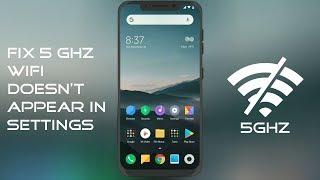 Fix 5 GHz WiFi Doesn't Appear in Settings [For MIUI]