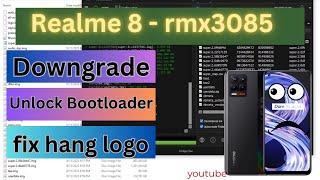 realme 8 rmx3085 Downgrade Android 13 to 11- realme 8 Unlock Bootloader - realme 8 fix hang logo