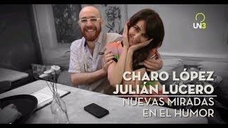 COSA DE LOCOS | CUALCA Charo López y Julián Lucero