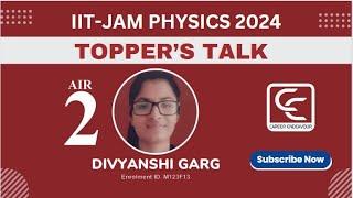 Topper's Talk | DIVYANSHI GARG |  AIR 02 |  IIT-JAM Physics 2024 | Career Endeavour