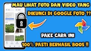 Cara melihat Foto yang Dikunci di google foto | Melihat foto di google foto