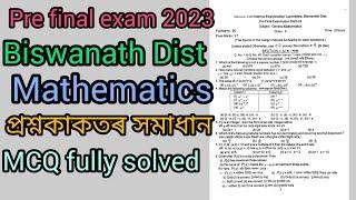 pre final exam 2023-2024  maths paper solution.District:Biswanath