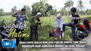 BIDAN CANTIK IKHLAS MENCINTAI PRIA PENCARI RUMPUT YANG MISKIN. TERNYATA INI ALASANYA