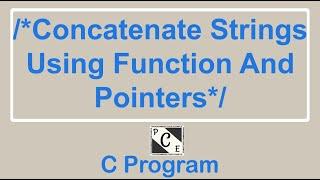 106) C Program To Concatenate The Two Strings Using Function And Pointers