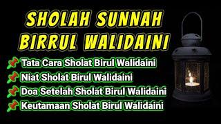 Niat & Tata Cara Sholat Sunnah Birrul Walidain | Doa & Keutamaan Sholat Sunnah Birrul Walidain