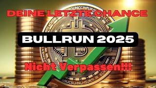 Deine Letzte Chance Reich Zu Werden  Wie Du Den Krypto Bullrun 2025 Nutzt | Krypto 2025