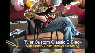 Tyler Classic Custom #24142 Quick n' Dirty!