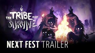 The Tribe Must Survive: Next Fest Trailer