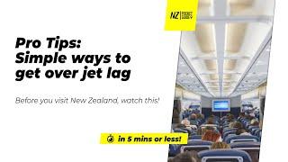 ️ Pro Tips:  Simple ways to get over jet lag - NZPocketGuide.com