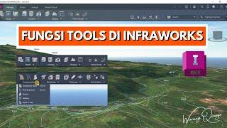 Fungsi - Fungsi Tools Di Infraworks