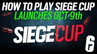 How to Play Siege Cup - Coming Oct 9th! - 6News - Rainbow Six Siege