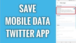 How To Save Mobile Data On Twitter App