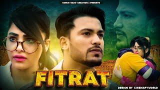 Fitrat || Bewafa || VARUN SAHU