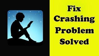 How To Fix Amazon Kindle App Keeps Crashing Problem Android & Ios - Amazon Kindle App Crash Error