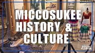 Inside Miccosukee Culture & History l Your South Florida